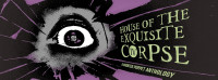 House of the Exquisite Corpse: Now Playing