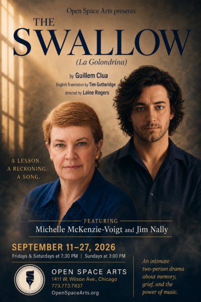 Open Space Arts to present THE SWALLOW, by Spain's Guillem Clua, September 11 - 27